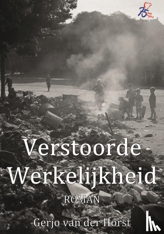 Horst, Gerjo van der - Verstoorde werkelijkheid