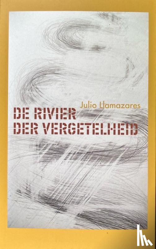 Llamazares, Julio - De rivier der vergetelheid