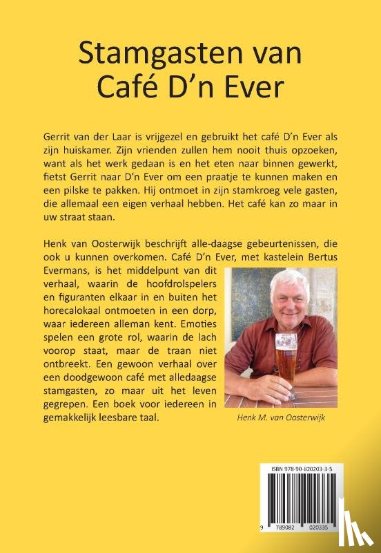 Oosterwijk, Henk M. van - Stamgasten van café D'n Ever