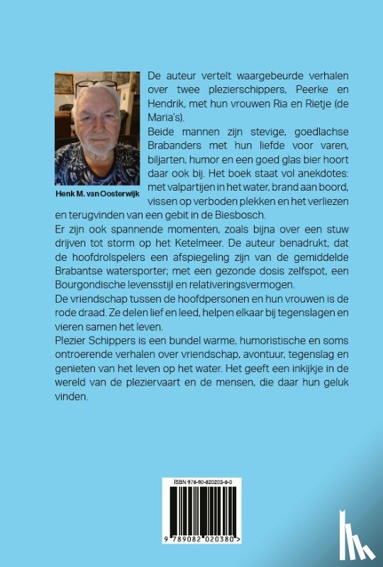 Oosterwijk, Henk M. van - Plezier Schippers