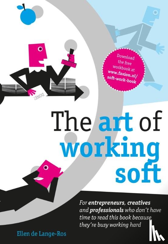 Lange-Ros, Ellen de - The art of working soft