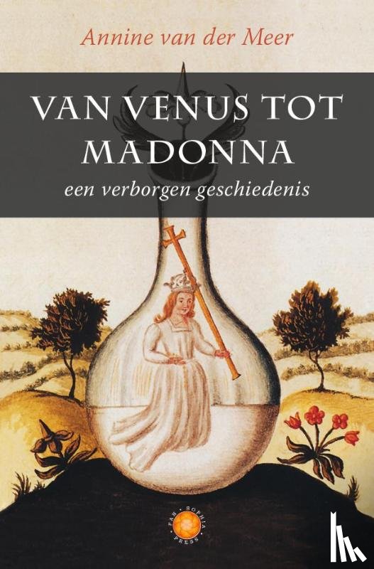 Meer, Annine E. G. van der - Van Venus tot Madonna