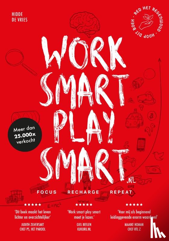 Vries, Hidde De - Work smart play smart.nl - Niet harder werken, maar slimmer