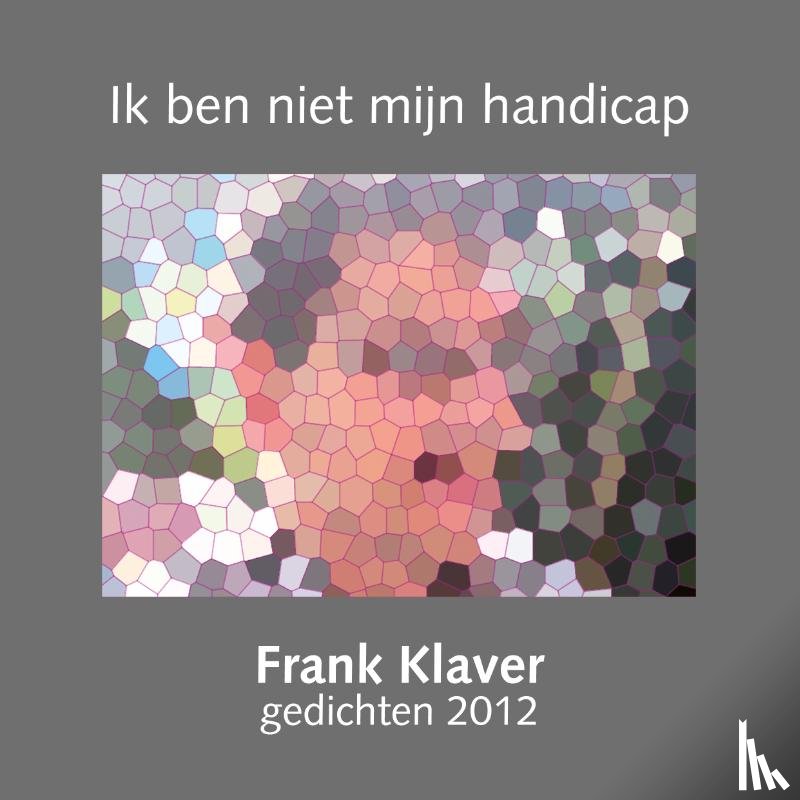 Klaver, Frank - Ik ben niet mijn handicap