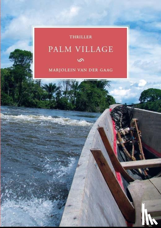 Gaag, Marjolein van der - Palm village