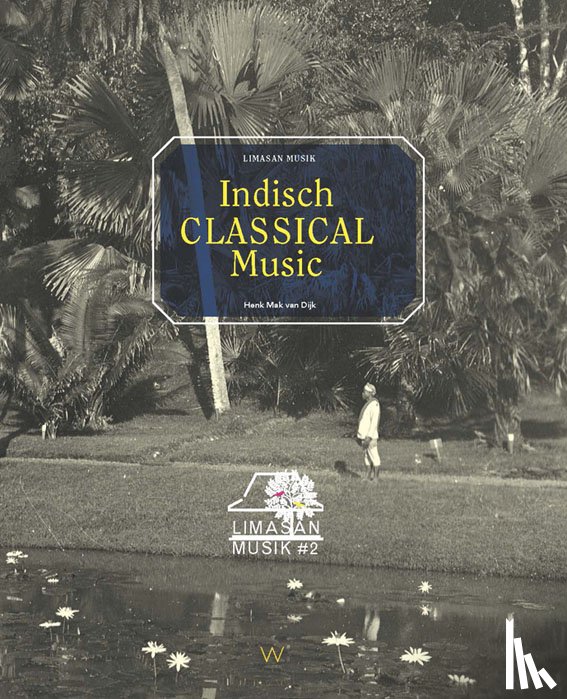 Mak van Dijk, Henk - Indisch Classical Music