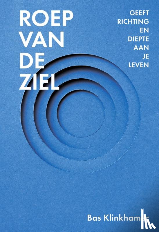 Klinkhamer, Bas - Roep van de Ziel