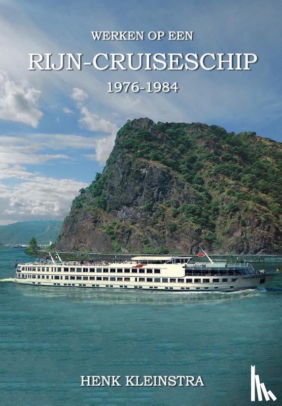 Kleinstra, Hendrik - Wrken op een Rijn cruise schip 1976-1984