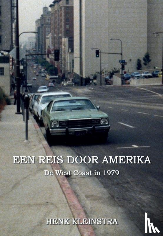 kleinstra, henk - een reis door amerika