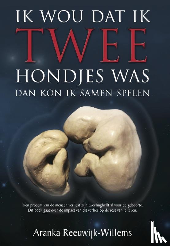 Reeuwijk-Willems, Aranka - Ik wou dat ik twee hondjes was