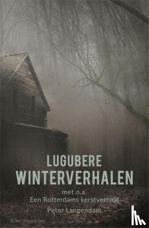 Langendam, Peter - Lugubere winterverhalen