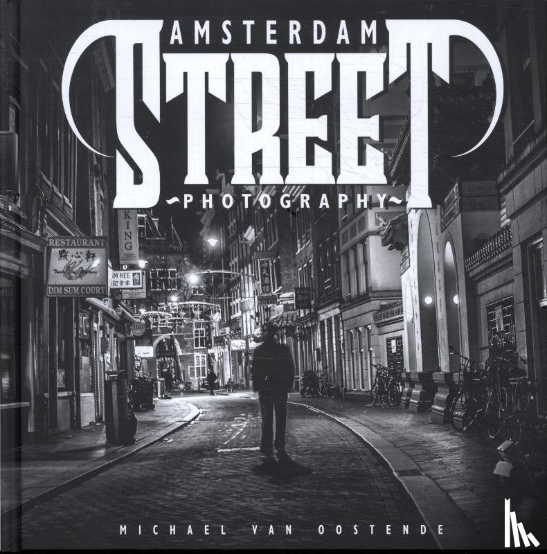 Oostende, Michael van - Street Photography Amsterdam