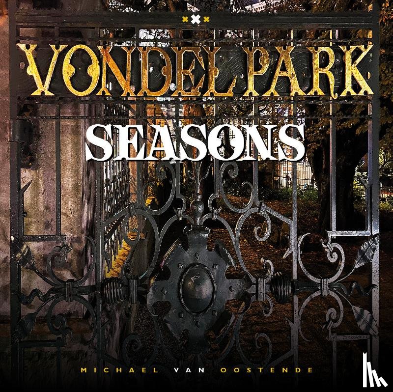 Oostende, Michael van - Vondelpark Seasons