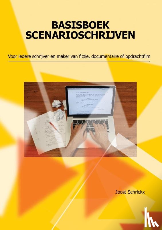 Schrickx, Joost - Basisboek scenarioschrijven