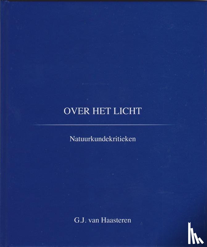 Haasteren, G.J. van - Over het licht