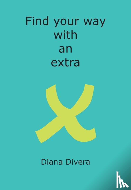 Divera, Diana - Find your way with an extra X