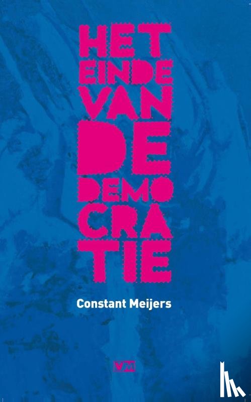 Meijers, Constant - Het einde van de democratie