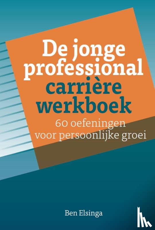 Elsinga, Ben - De jonge professional carrière werkboek