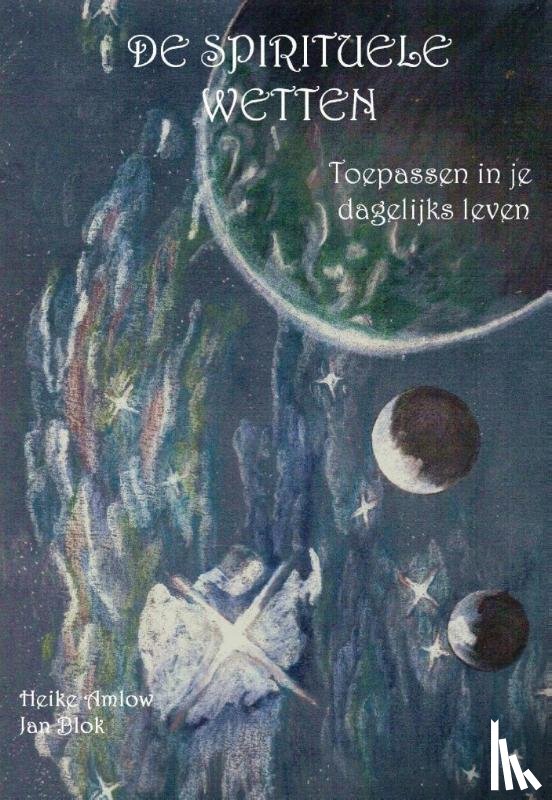 Blok, Jan, Amlow, Heike - Spirituele Wetten