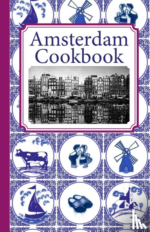 Noë, Frank - Amsterdam Cook Book