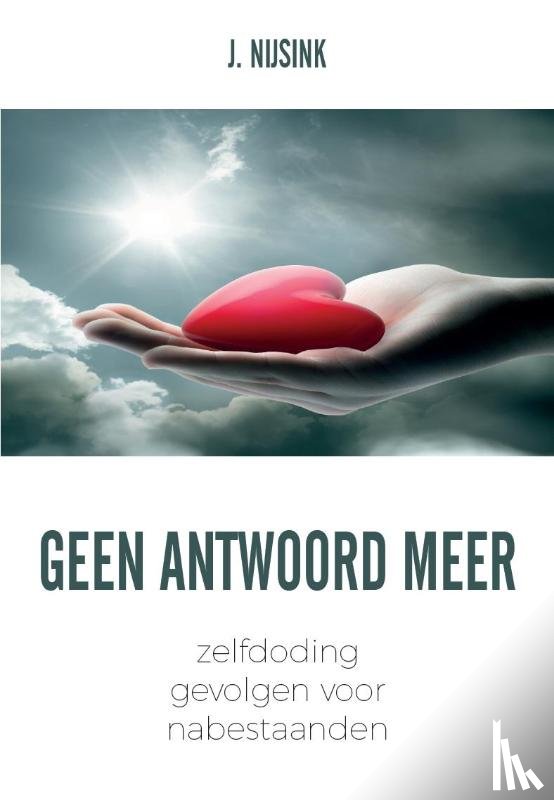 Nijsink, J. - Geen Antwoord Meer