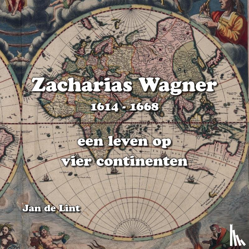 De Lint, Jan - Zacharis Wagner, 1614-1668