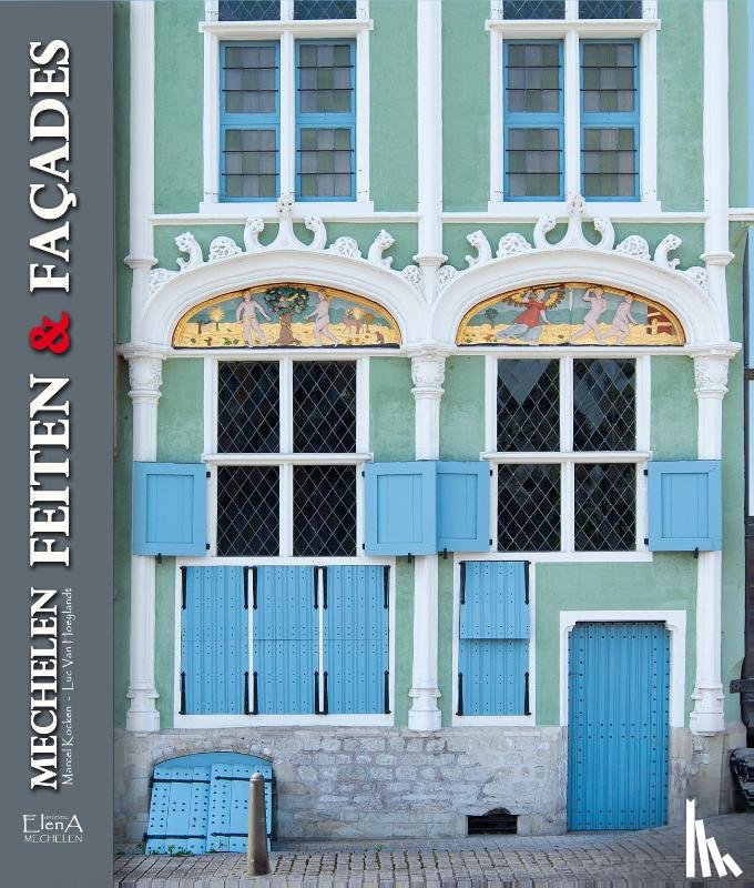 Kocken, Marcel - Mechelen, feiten & façades