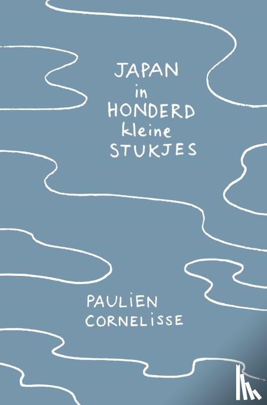 Cornelisse, Paulien - Japan in honderd kleine stukjes