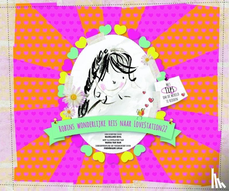 Kool, Madelijne - Robins wonderlijke reis naar LoveStation22