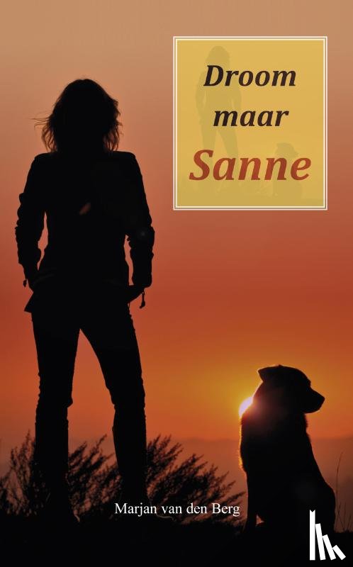 Berg, Marjan van den - Droom maar Sanne