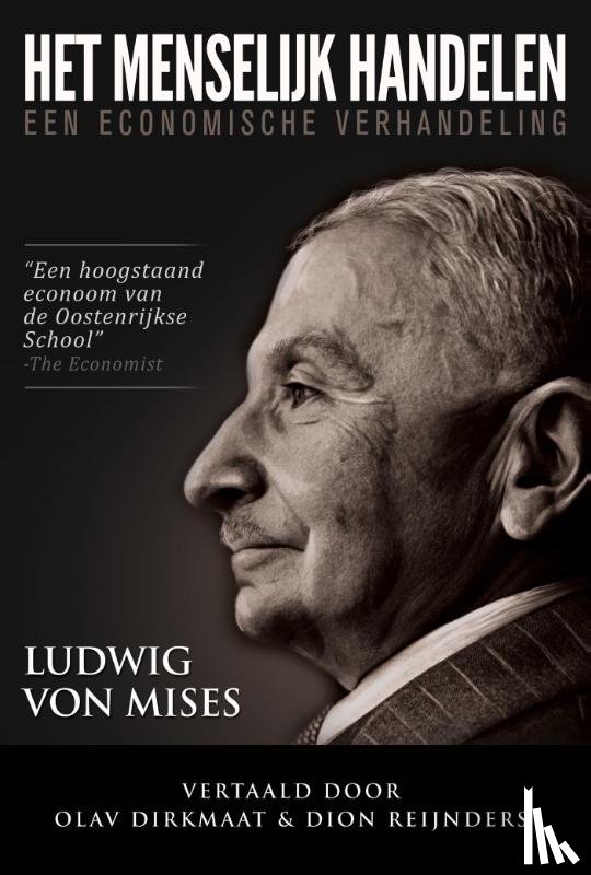 Mises, Ludwig Von - Het menselijk handelen