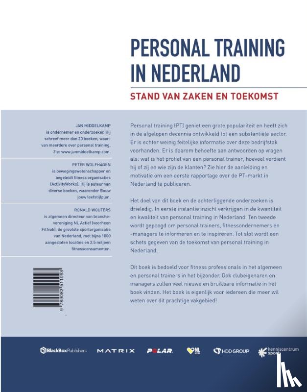 Middelkamp, Jan, Wolfhagen, Peter, Wouters, Ronald - Personal Training in Nederland