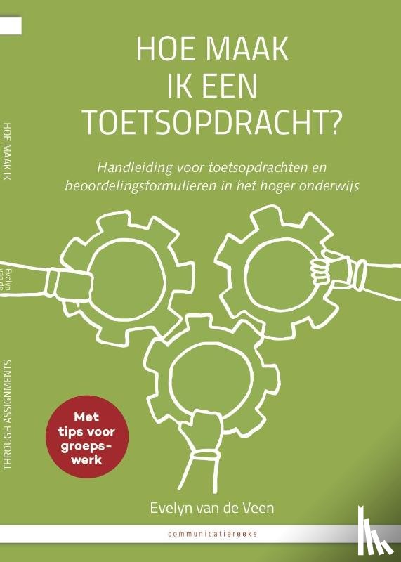 Veen, Evelyn van de - Hoe maak ik een toetsopdracht? / How to asses students through assignments