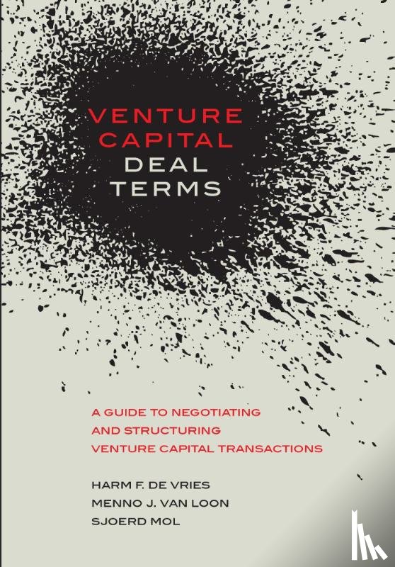 Vries, Harm F. de, Loon, Menno J. van, Mol, Sjoerd - Venture Capital Deal Terms