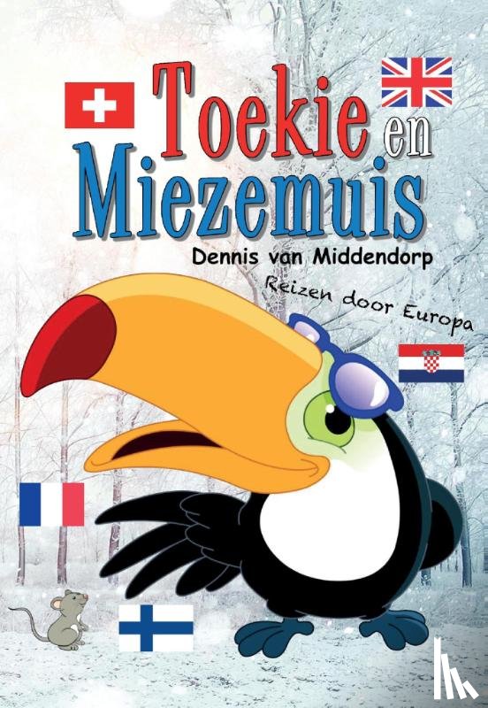 Middendorp, Dennis van - Toekie en Miezemuis reizen door Europa