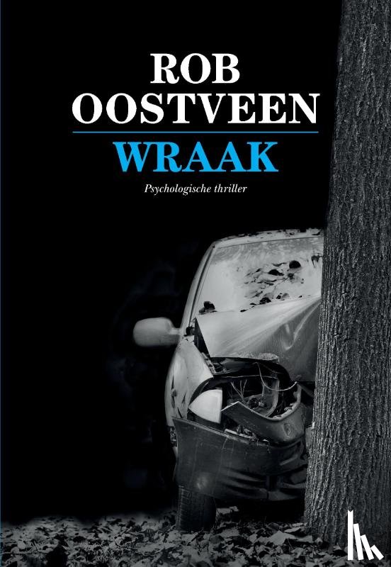 Oostveen, Rob - Wraak