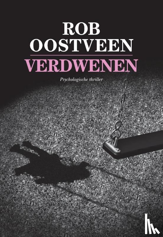 Oostveen, Rob - Verdwenen