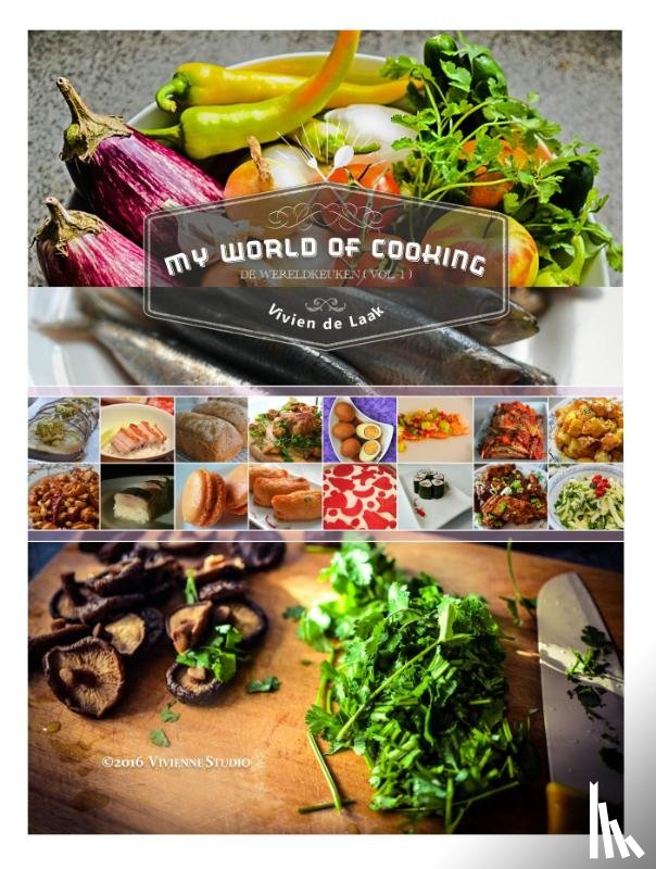 Laak, Vivien de - My World of Cooking (De Wereldkeuken Vol.1)