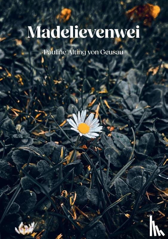 Alting von Geusau, Pauline - Madelievenwei