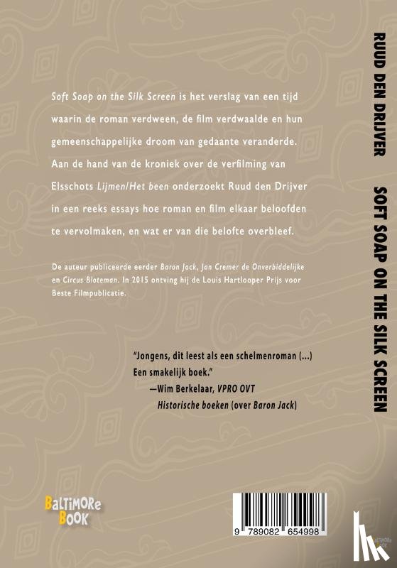 Den Drijver, Ruud - Soft Soap on the Silk Screen