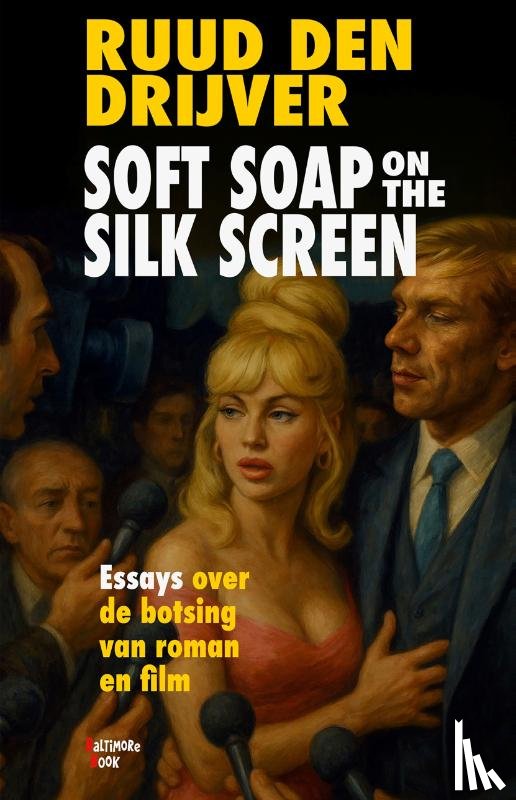 Den Drijver, Ruud - Soft Soap on the Silk Screen