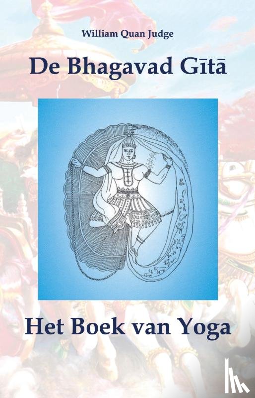 Quan Judge, William - De Bhagavad Gītā
