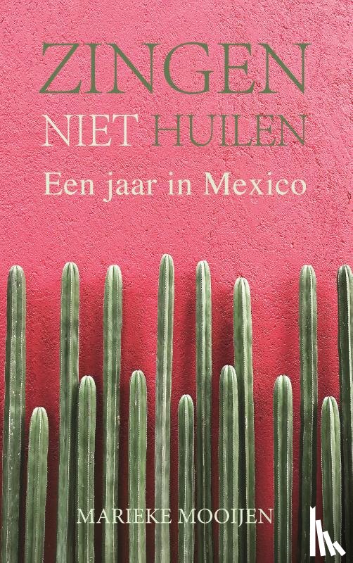 Mooijen, Marieke - Zingen, niet huilen
