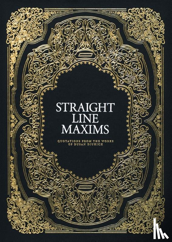 Djukich, Dusan - Straight-Line Maxims