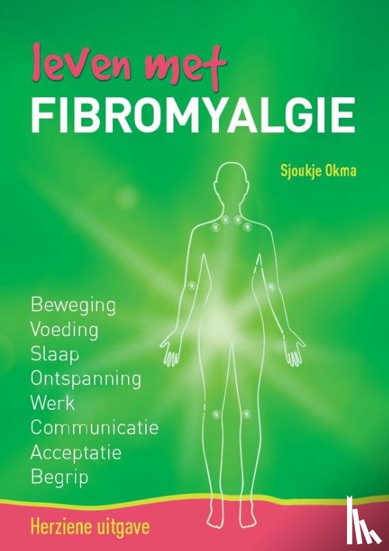Okma, Sjoukje - Leven met fibromyalgie