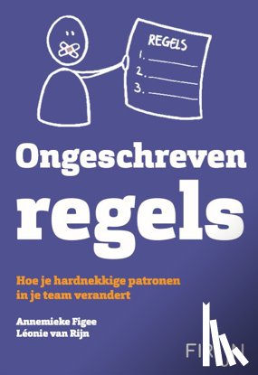 Figee, Annemieke, Rijn, Leonie van - Ongeschreven regels