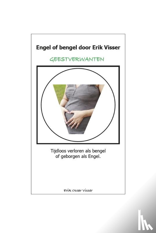 Visser, Erik O. - Engel of bengel