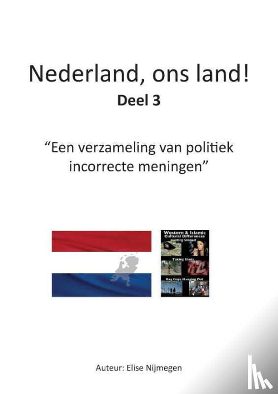 Nijmegen, Elise - Nederland, ons land!