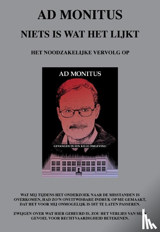 Monitus, Ad - Niets is wat het lijkt