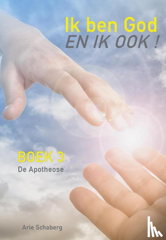 Schaberg, Arie - Ik ben God - EN IK OOK!